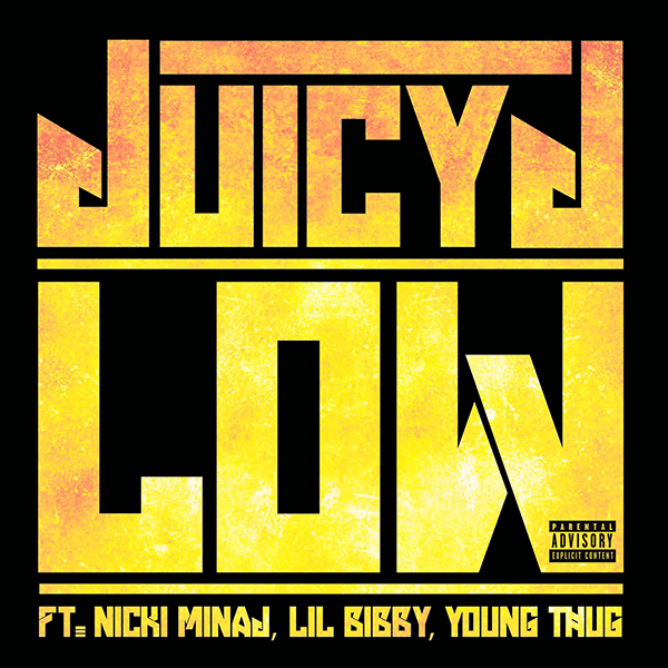 Low ft. Nicki Minaj, Lil Bibby, & Young Thug
