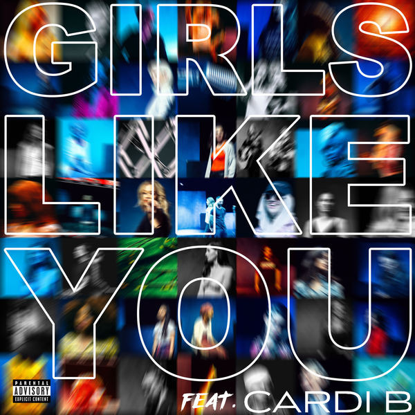Girls Like You feat. Cardi B