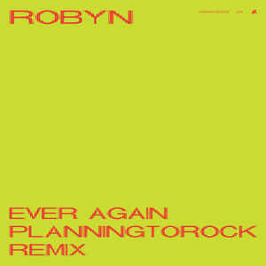 Ever Again (Planningtorock Remix)